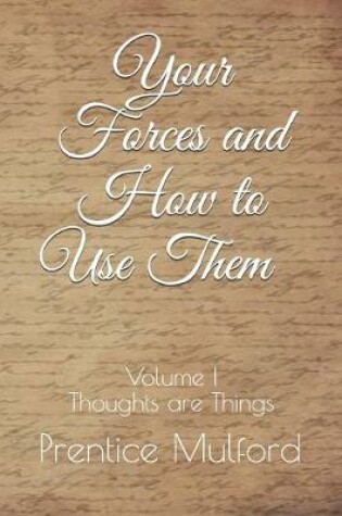Cover of Your Forces and How to Use Them - Volume I
