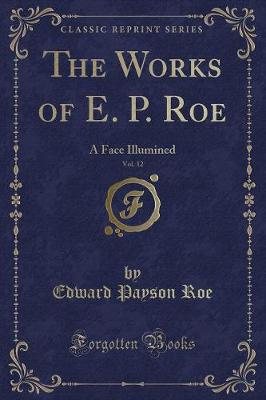 Book cover for The Works of E. P. Roe, Vol. 12