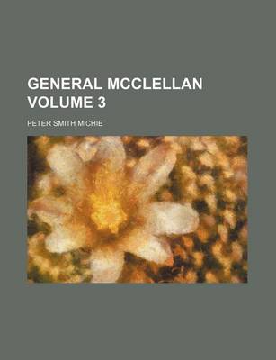 Book cover for General McClellan Volume 3