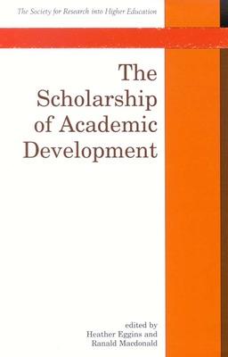 Book cover for The Scholarship Of Academic Development