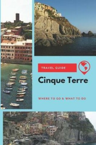 Cover of Cinque Terre Travel Guide