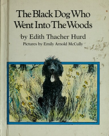 Book cover for The Black Dog Who Went Into the Woods