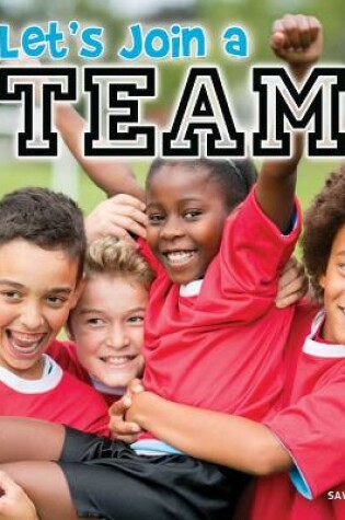 Cover of Let's Join a Team!