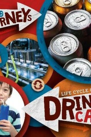 Cover of Life Cycle of a Drinks Can