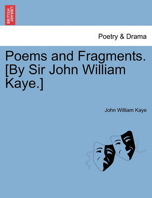 Book cover for Poems and Fragments. [By Sir John William Kaye.]