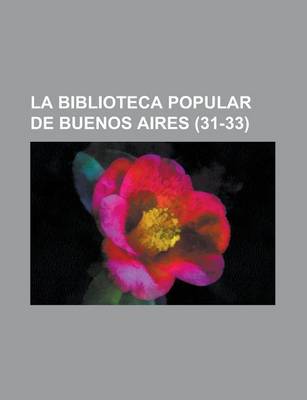 Book cover for La Biblioteca Popular de Buenos Aires (31-33)