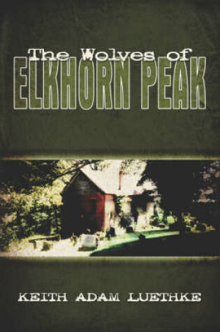 Cover of The Wolves of Elkhorn Peak