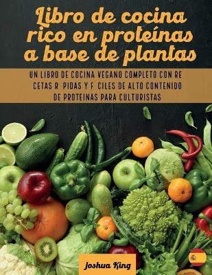 Cover of Libro de cocina rico en proteinas a base de plantas