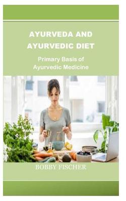 Book cover for Ayurveda and Ayurvedic Diet