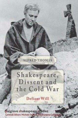 Cover of Shakespeare, Dissent and the Cold War