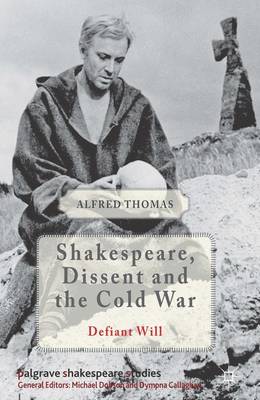 Book cover for Shakespeare, Dissent and the Cold War