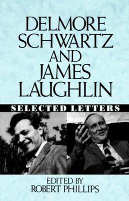 Book cover for Delmore Schwartz and James Laughlin