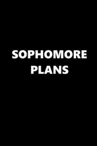 Cover of 2020 Weekly Planner School Theme Sophomore Plans Black White 134 Pages