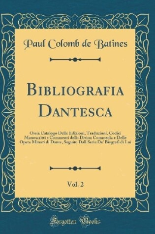 Cover of Bibliografia Dantesca, Vol. 2