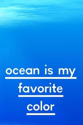 Book cover for Ocean Is My Favorite Color