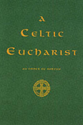 Cover of A Celtic Eucharist