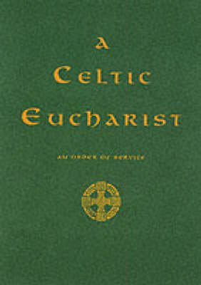 Book cover for A Celtic Eucharist