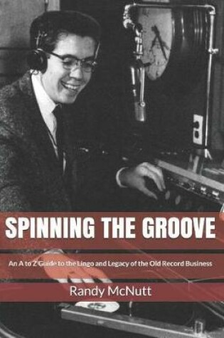 Cover of Spinning the Groove