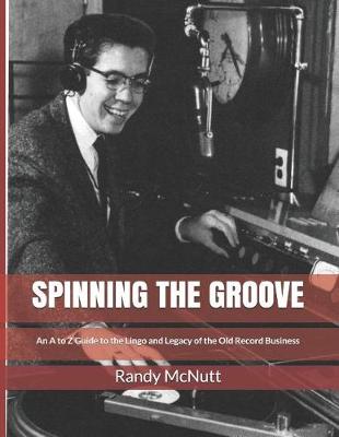 Cover of Spinning the Groove