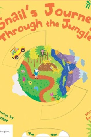 Cover of Snail's Journey Through the Jungle