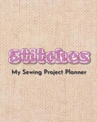 Book cover for Stitches. My Sewing Project Planner