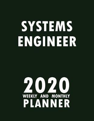 Book cover for Systems Engineer 2020 Weekly and Monthly Planner