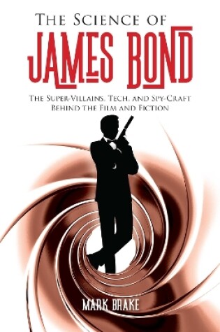 Cover of The Science of James Bond