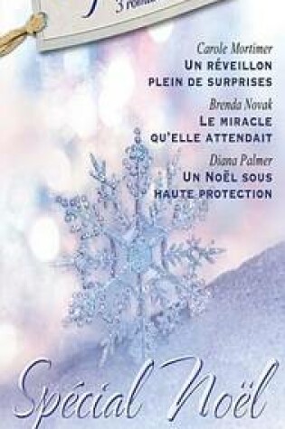 Cover of Un Reveillon Plein de Surprises - Le Miracle Qu'elle Attendait... - Un Noel Sous Haute Protection