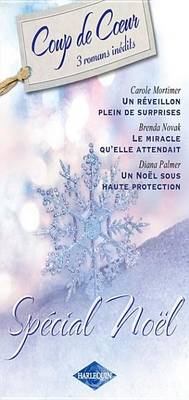 Book cover for Un Reveillon Plein de Surprises - Le Miracle Qu'elle Attendait... - Un Noel Sous Haute Protection