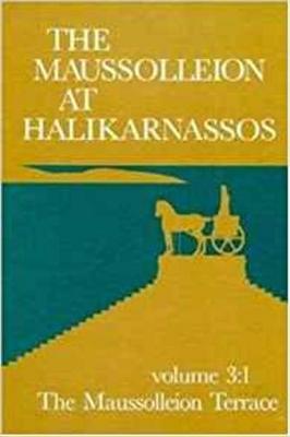 Book cover for The Maussolleion at Halikarnassos