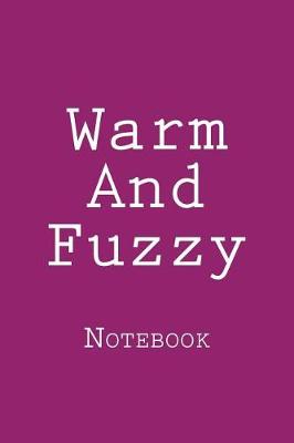 Book cover for Warm And Fuzzy