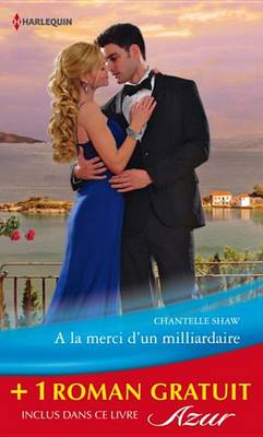 Book cover for a la Merci D'Un Milliardaire - La Fiancee Trompee