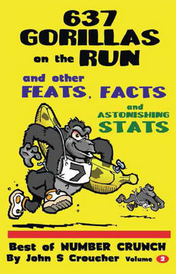 Book cover for 637 Gorillas on the Run and other feats, facts and fascinating stats