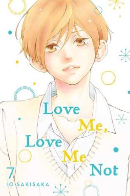 Book cover for Love Me, Love Me Not, Vol. 7