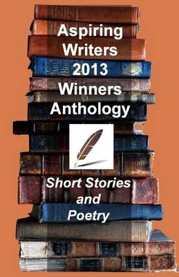 Book cover for Aspiring Writers 2013 Anthology