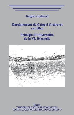 Book cover for Enseignement de Grigori Grabovoi sur Dieu. Les instruments de la vie eternelle. Principe d'Universalite de la Vie Eternelle.