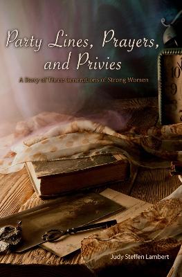 Book cover for Party Lines, Prayers, and Privies
