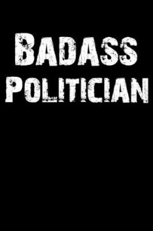 Cover of Badass Politician
