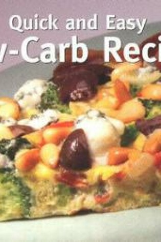 Cover of Quick and Easy Low Carb Recipes