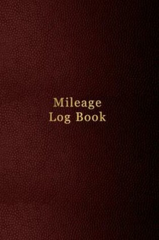 Cover of Mileage Log Book