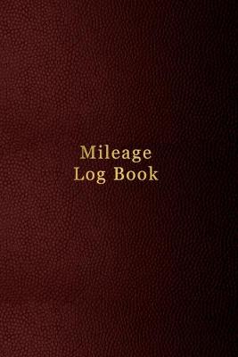 Book cover for Mileage Log Book