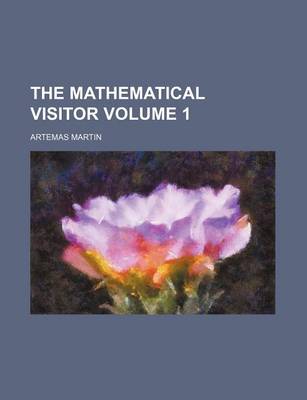 Book cover for The Mathematical Visitor Volume 1