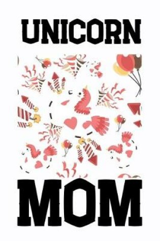 Cover of Unicorn Mom