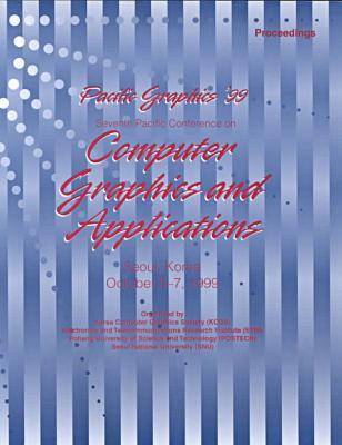 Book cover for Seventh Pacific Conference on Computer Graphics and Applications