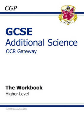 Cover of GCSE Additional Science OCR Gateway Workbook - Higher