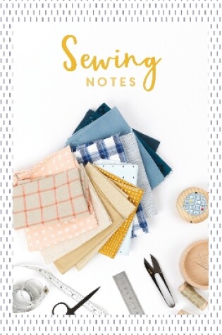 Cover of Sewing Notes