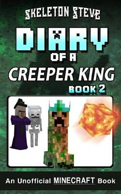 Book cover for Diary of a Minecraft Creeper King - Book 2