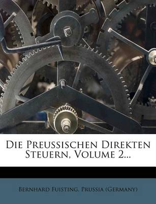 Book cover for Die Preussischen Direkten Steuern, Zweiter Band