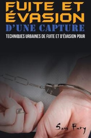 Cover of Fuite et Evasion D'une Capture