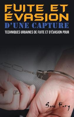 Book cover for Fuite et Evasion D'une Capture